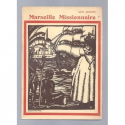 ARDOIN Alex : Marseille Missionnaire.