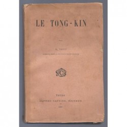 PETIT Edouard : Le Tong-Kin.