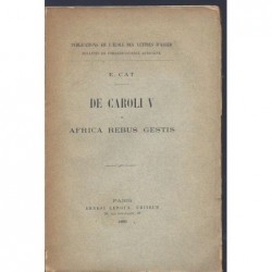 E. CAT : De Caroli V in Africa Rebus Gestis.