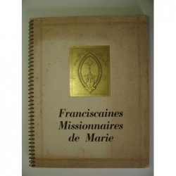 Collectif : Franciscaines Missionnaires de Marie. Une oeuvre mondiale