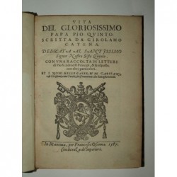 Girolamo Catena : Vita del gloriosissimo papa Pio quinto scritta da Girolamo Catena