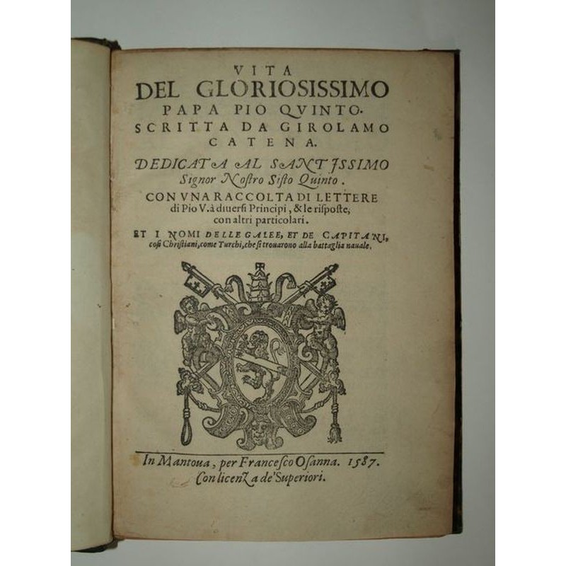 Girolamo Catena : Vita del gloriosissimo papa Pio quinto scritta da Girolamo Catena