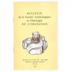 : Bulletin de la Société Archéologique et Historique de l'Orléanais. Nouvelle série. Tome VIII.