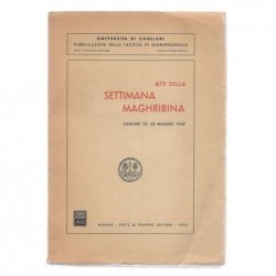 Université de Cagliari : Atti Della Settimana Maghribina. Cagliari 22-25 maggio 1969.