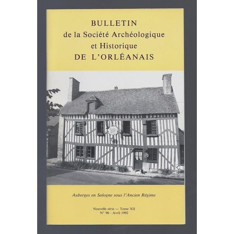 COLLECTIF : Bulletin de la Société Archéologique et Historique de l'Orléanais. Nouvelle série. Tome XII