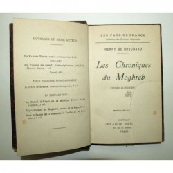  Henry de : Les Chroniques du Moghreb. Etudes algériennes.