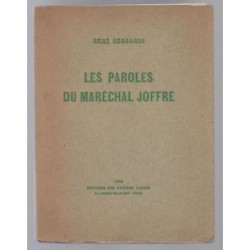 BENJAMIN René : Les Paroles du Maréchal Joffre.