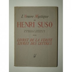 SUSO Henri : L'Oeuvre mystique de Henri Suso. Tome 3 : Livret de la vérité. Livret des lettres.