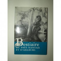 Collectif : Cahiers de l'Académie de Bretagne et des Pays de la Loire : Bestiaire du pays nantais et d'ailleurs.