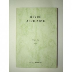 : Revue Africaine. Journal des travaux de la Société Historique Algérienne. Volume 21
