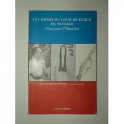J'osé Pierre : Les Héros du coup de force de février. Jean Bertrand Aristide : La soutane contre l'épée.