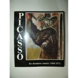 Baer Brigitte : Picasso. Les dernières années 1968-1973. Gli ultimi anni.