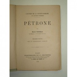 THOMAS Emile : Pétrone.
