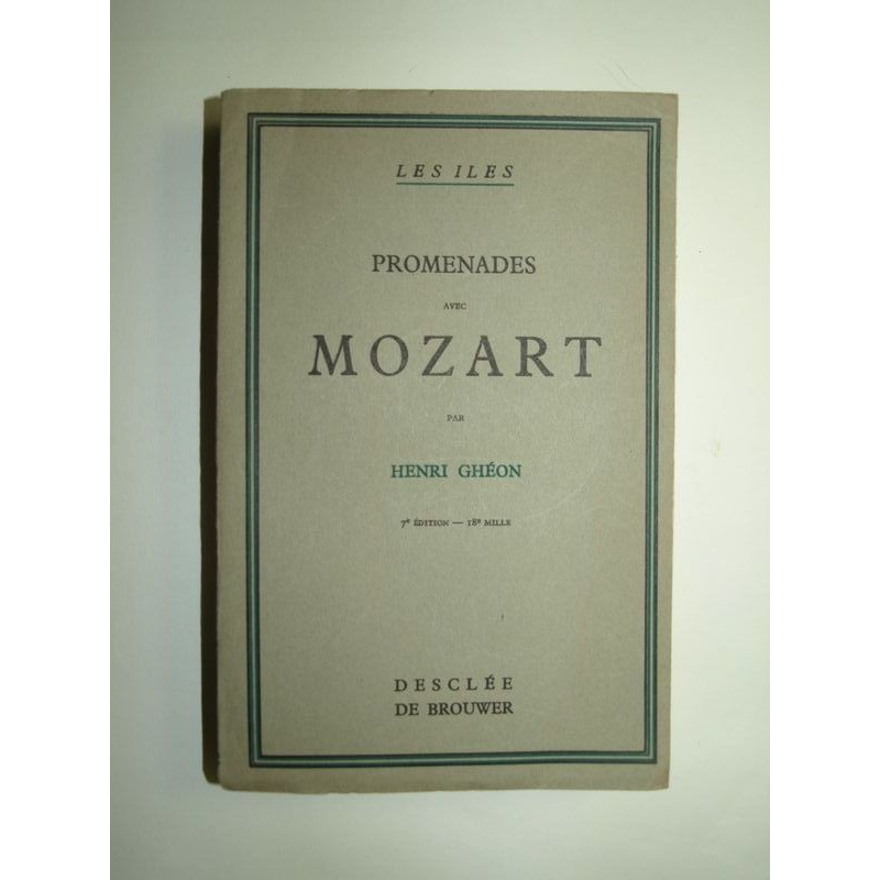 GHEON Henri : Promenades avec Mozart. L'Homme