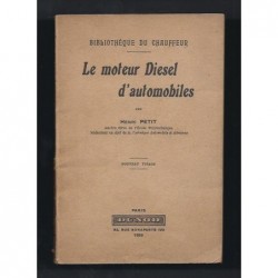 PETIT Henri : Le moteur diesel d'automobiles.