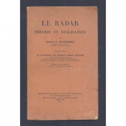 SCHNEIDER Edwin : Le radar. Théorie et réalisation.