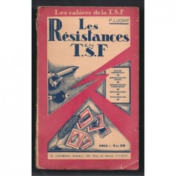 P. LUGNY : Les résistances en T.S.F.