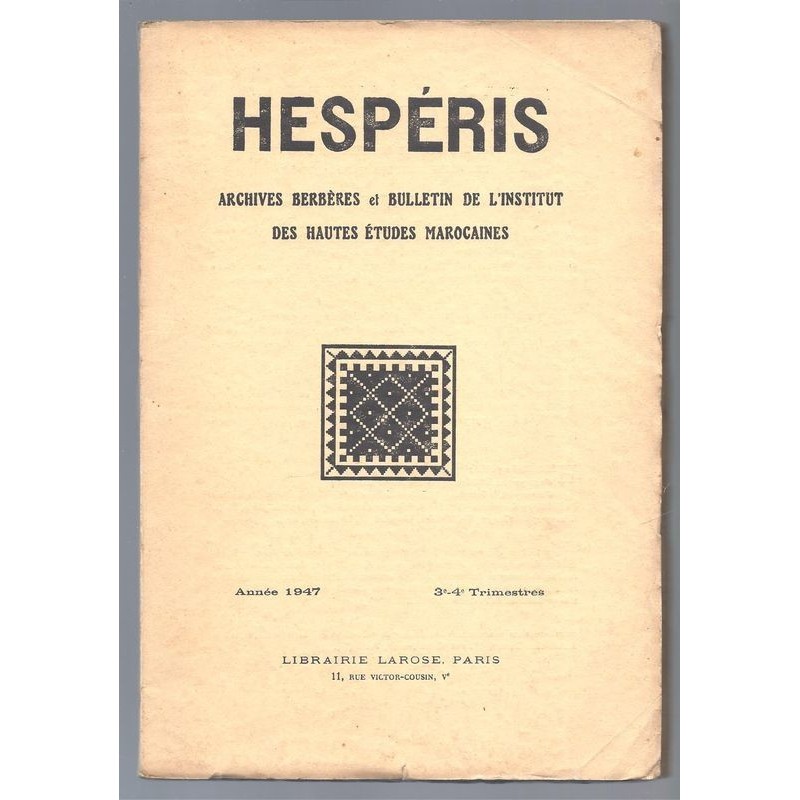 : Hespéris. Archives Berbères et bulletin de l'Institut des Hautes-Etudes Marocaines. Tome XXXIV. 3e et 4e trimestres 1
