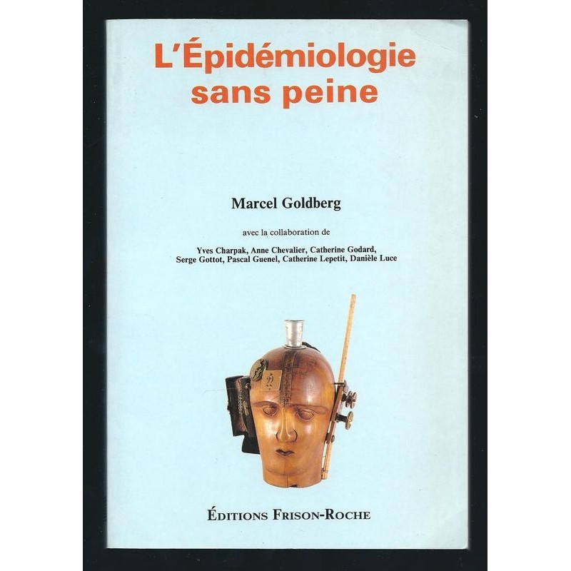 GOLDBERG Marcel : L'épidémiologie sans peine.