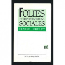 JODELET Denise : Folies et représentations sociales.