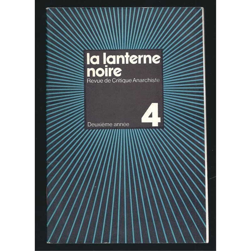 Collectif : La lanterne noire. Revue de critique anarchiste N°4. Décembre 1975.