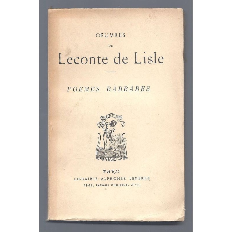 LECONTE de LISLE : Oeuvres de Leconte de Lisle. Poèmes barbares.