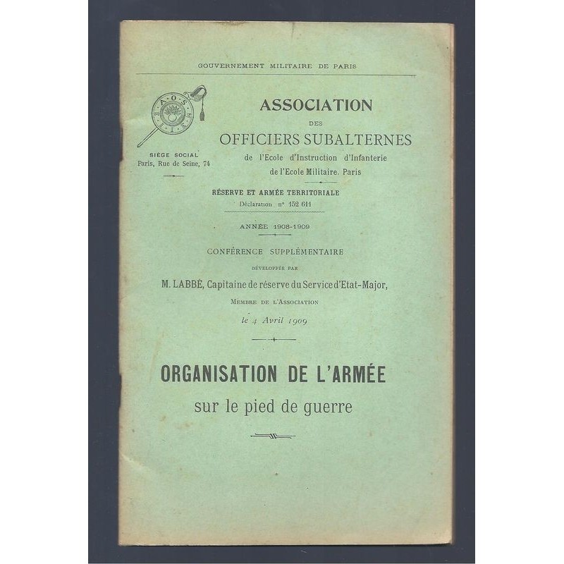 Gouvernement Militaire de Paris : Organisation de l'armée sur le pied de guerre.