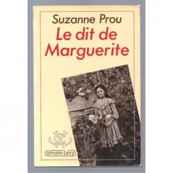 PROU Suzanne : Le Dit de Marguerite. Récit. Envoi de l'auteur.