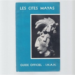 : Guide officiel de Les Cités Mayas