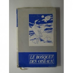 Collectif : Le Bosquet des oiseaux. Récits et nouvelles du Sud Viet Nam (1960-1970)