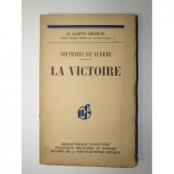 Lloyd George : Souvenirs de guerre. La Victoire.