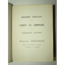 ERICHSEN (père) : Quelques feuillets du carnet de campagne et quelques lettres de Gustave Erichsen. Edition orignale.