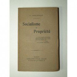 SANLAVILLE Ferdinand : Socialisme et propriété. Edition originale.