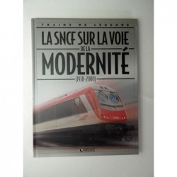LAMMING Clive : La SNCF sur la voie de la modernité (1938-2000).