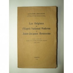 Choulguine Alexandre  : Les Origines de l'esprit national moderne et Jean-Jacques Rousseau.