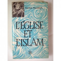 ZANANIRI Gaston : L'Eglise et l'Islam.