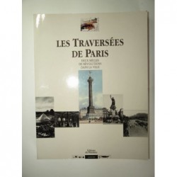 : Les Traversées de Paris. Deux siècles de Révolutions dans la ville.