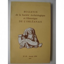 COLLECTIF : Bulletin de la Société Archéologique et Historique de l'Orléanais. Numéro 49