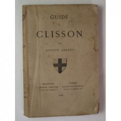 Amaury Auguste : Guide à Clisson. Édition originale