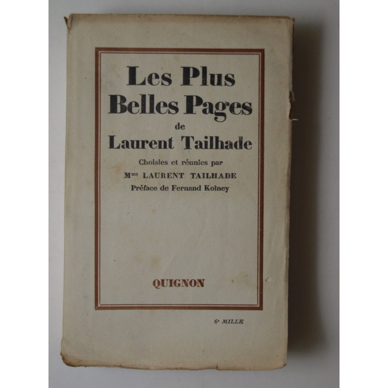 Mme TAILHADE Laurent : Les plus belles pages de Laurent Tailhade.
