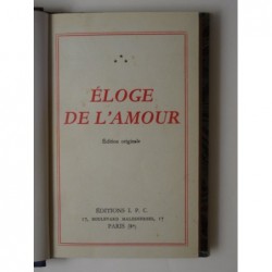 Anonyme : Eloge de l'amour. Edition originale.