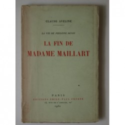 AVELINE Claude (Avtsine Eugen)  : La fin de Madame Maillart. Edition originale.