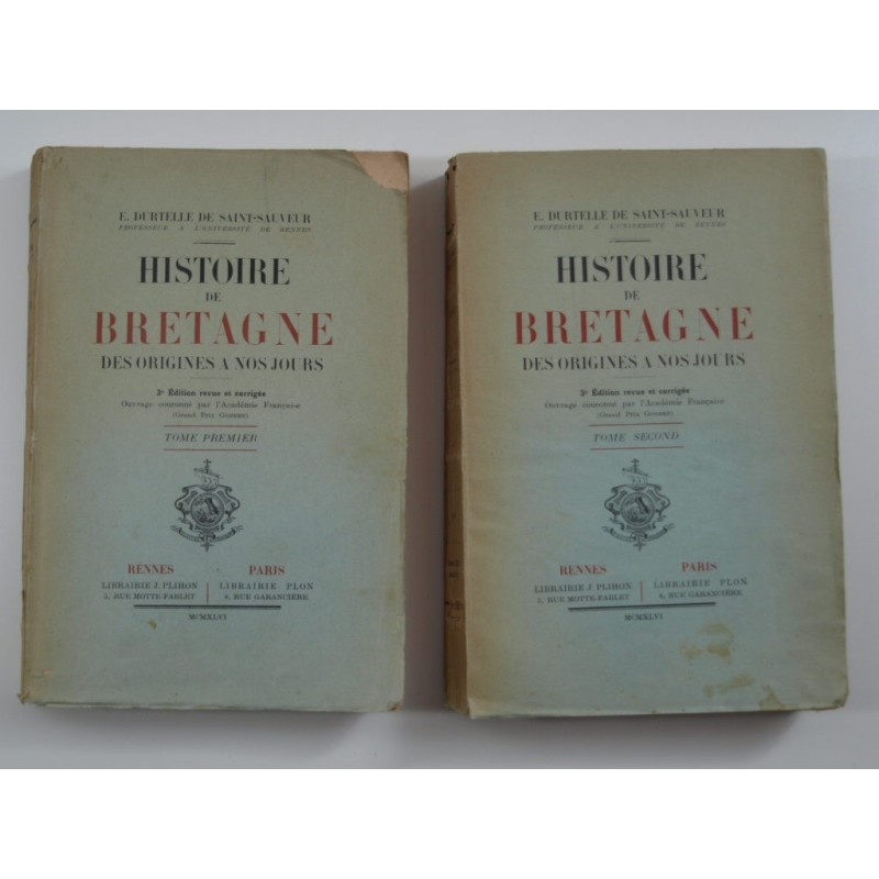 Durtelle de Saint-Sauveur E. : Histoire de Bretagne des origines à nos jours. 2 tomes