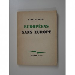 Lambert Henri : Européens sans Europe