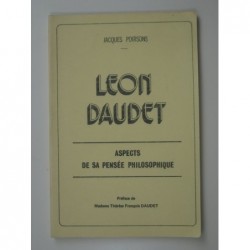 poirsons Jacques : Léon Daudet. Aspects de sa pensée philosophique.