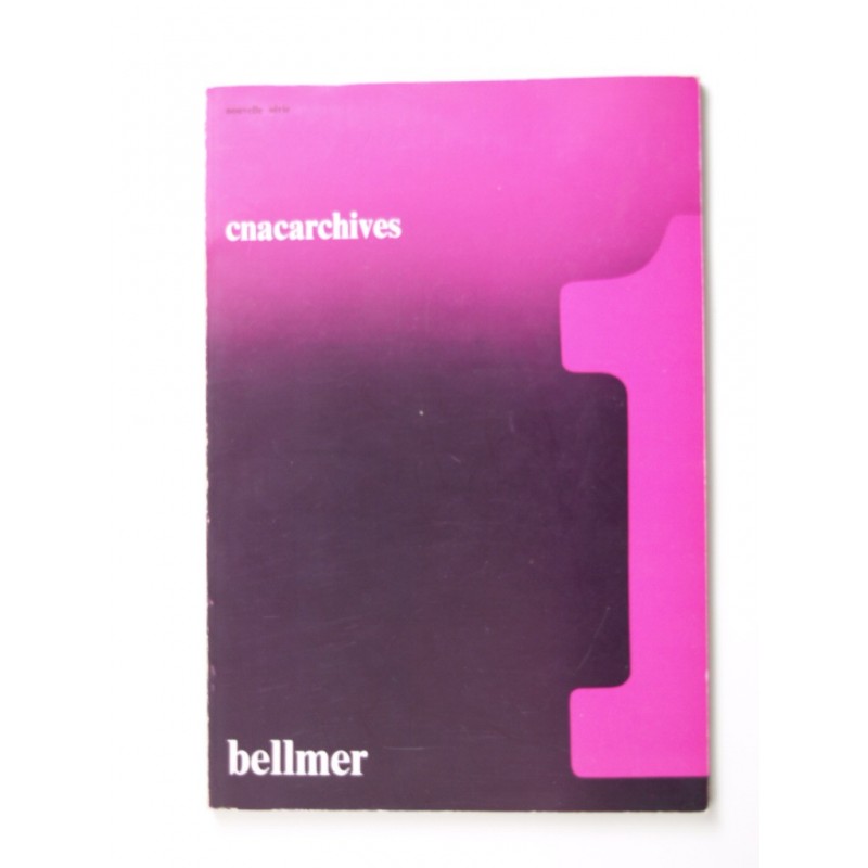 Bellmer Hans : Revue CNACARCHIVES. Spécial Bellmer