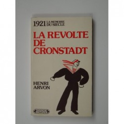 Arvon Henri : La Révolte de Cronstadt