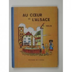 ISELIN Henri  : Au Cœur de l'Alsace