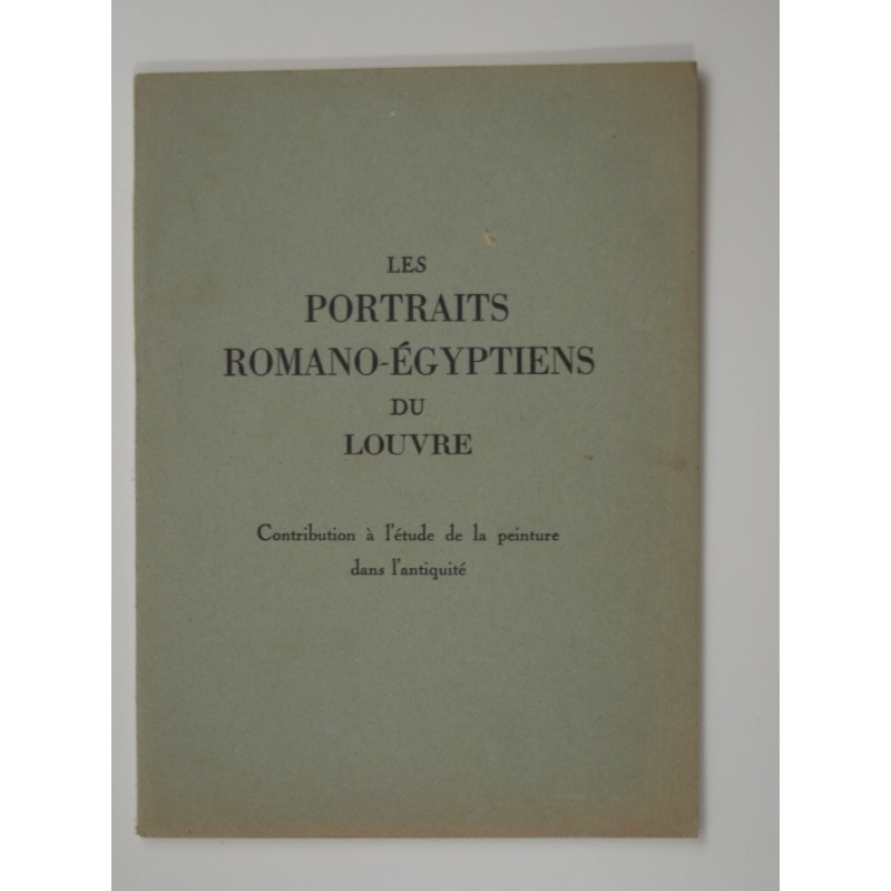 Coche de la Ferté E. : Les Portraits Romano- Égyptiens du Louvre.