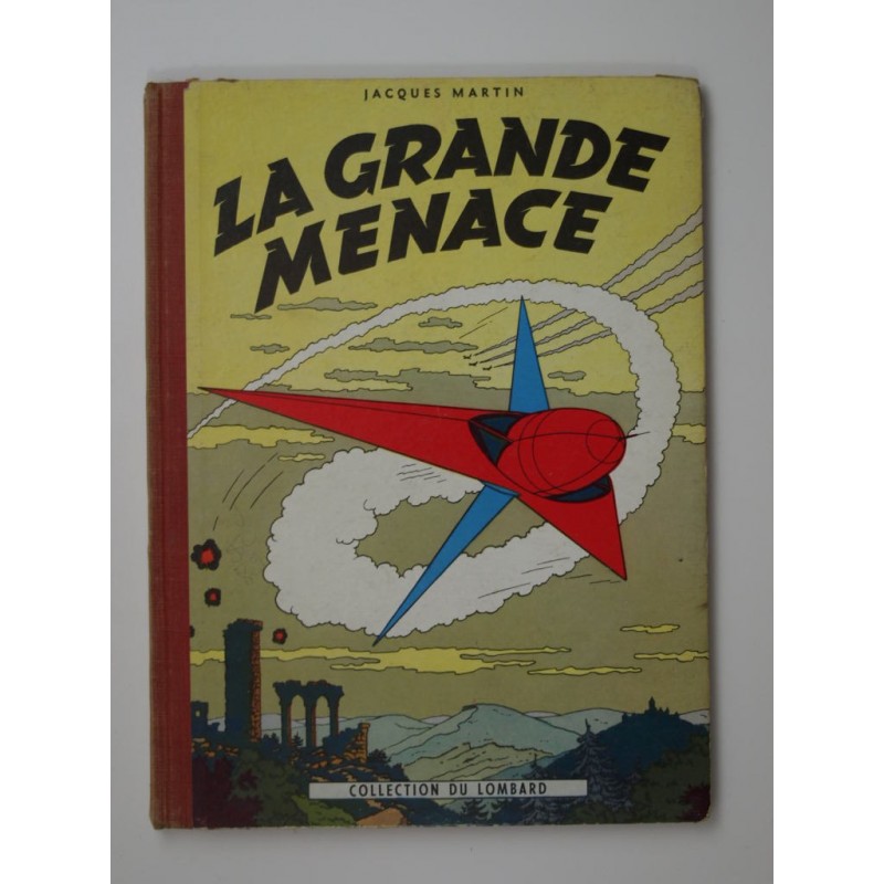 Martin Jacques  : Lefranc : La Grande Menace. 1957